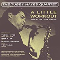 Tubby Hayes A Little Workout